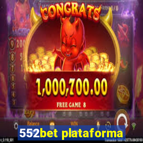 552bet plataforma